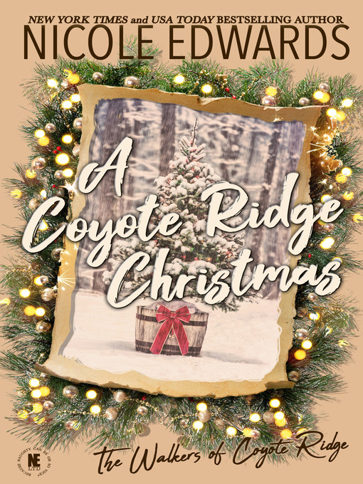 Title details for A Coyote Ridge Christmas by Nicole Edwards - Available